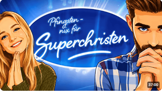 Pfingsten – nix für Superchristen